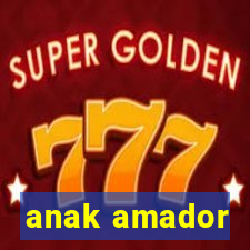 anak amador