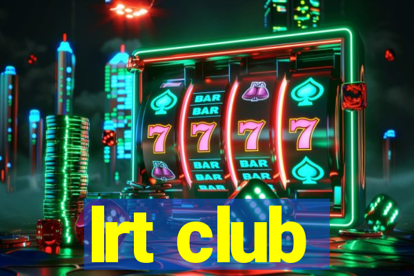 lrt club