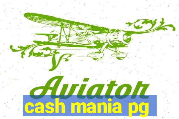 cash mania pg