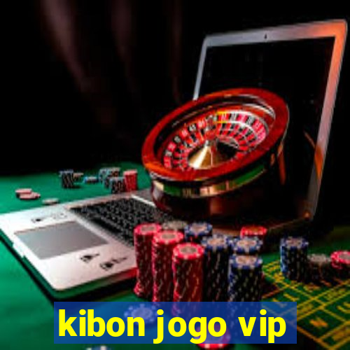 kibon jogo vip