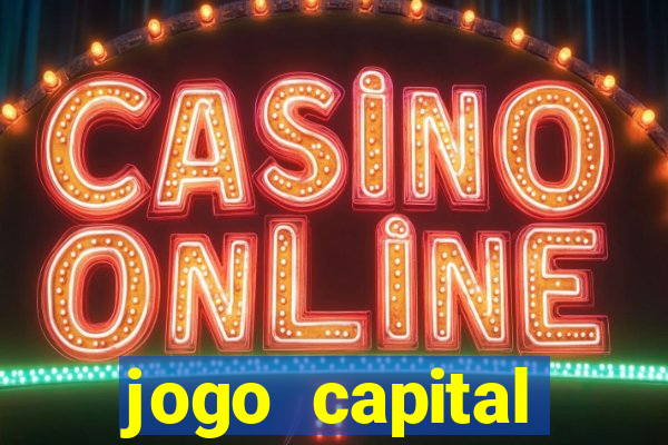 jogo capital download mobile