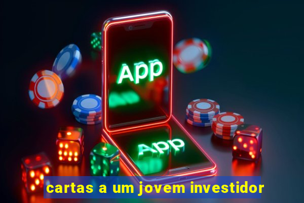 cartas a um jovem investidor