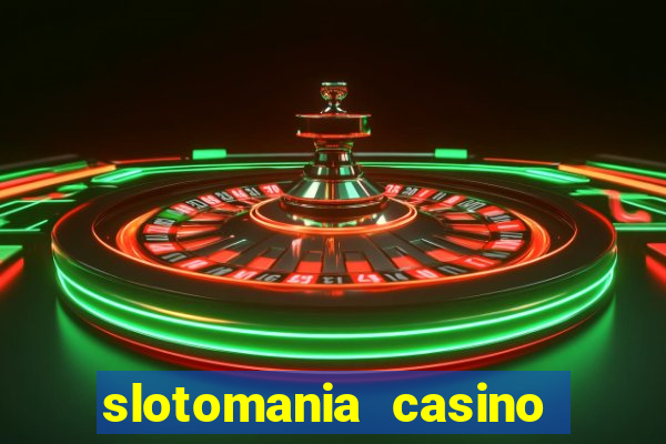 slotomania casino slots games