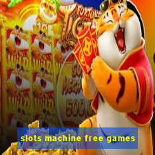 slots machine free games