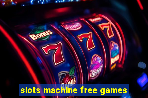 slots machine free games