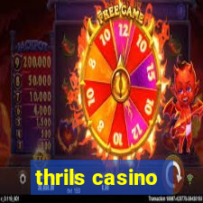 thrils casino