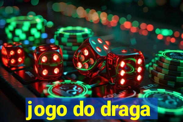 jogo do draga