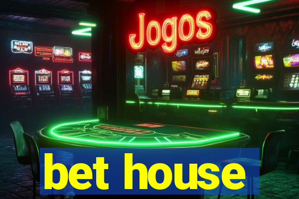 bet house