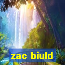 zac biuld