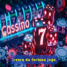 谩rvore da fortuna jogo