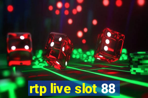 rtp live slot 88