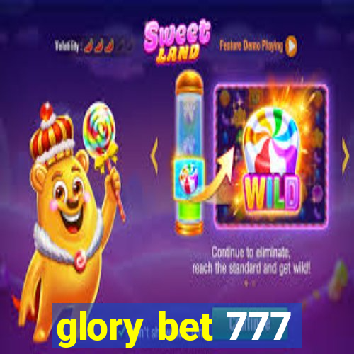 glory bet 777