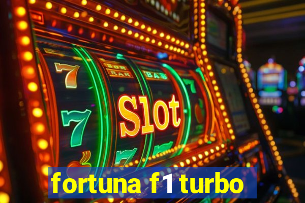 fortuna f1 turbo