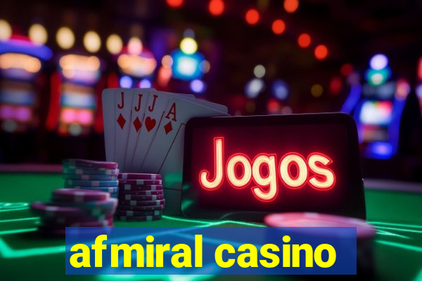 afmiral casino