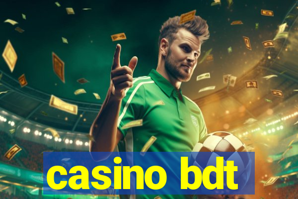 casino bdt