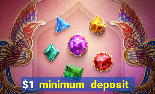 $1 minimum deposit casino australia 2019