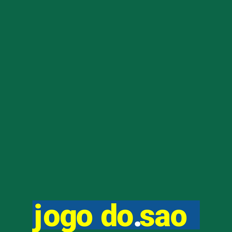 jogo do.sao