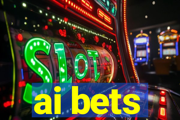 ai bets