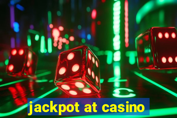 jackpot at casino