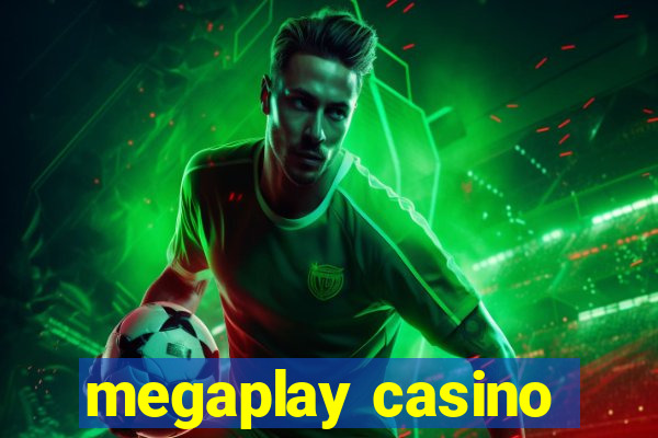 megaplay casino