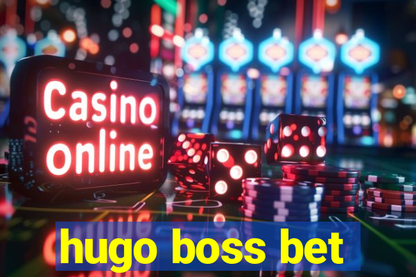 hugo boss bet