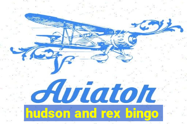 hudson and rex bingo