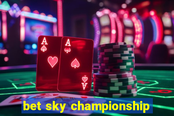 bet sky championship