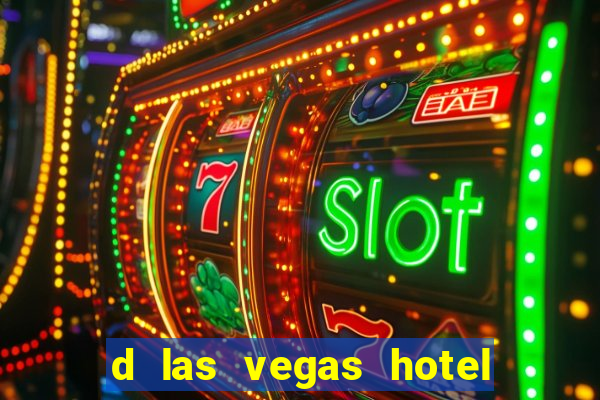 d las vegas hotel and casino