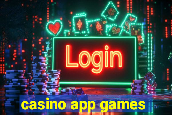 casino app games