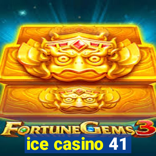 ice casino 41