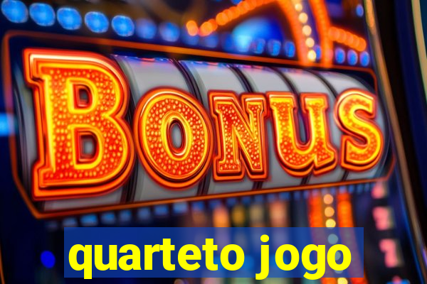 quarteto jogo