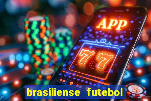 brasiliense futebol clube maior de 18