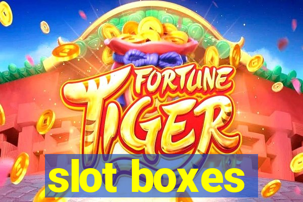 slot boxes