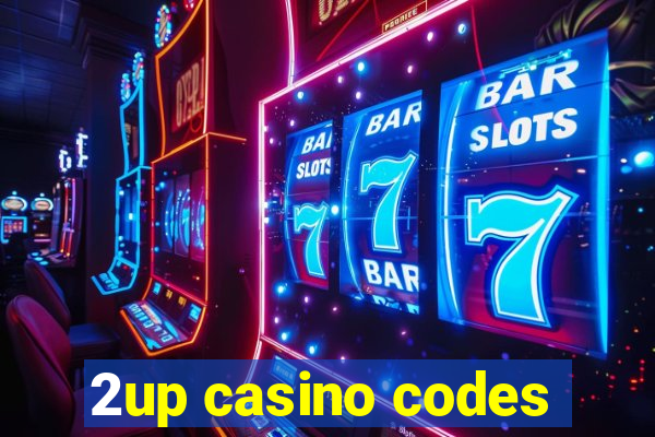 2up casino codes