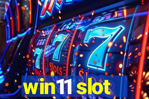 win11 slot