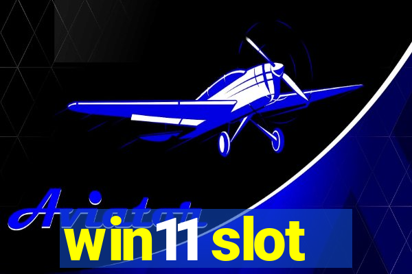 win11 slot