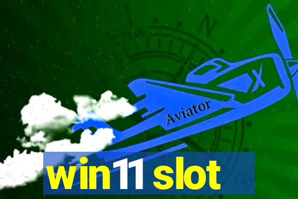 win11 slot