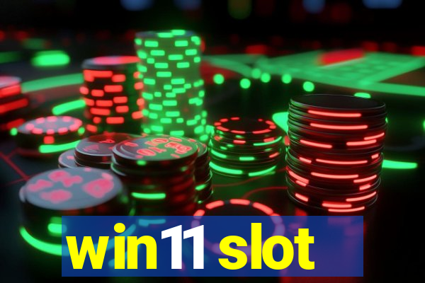 win11 slot