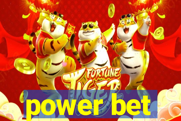 power bet