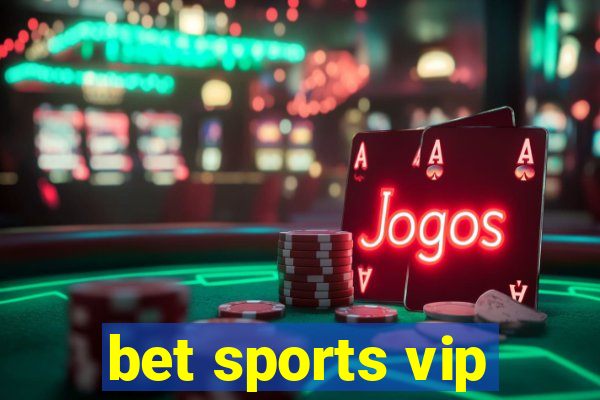 bet sports vip