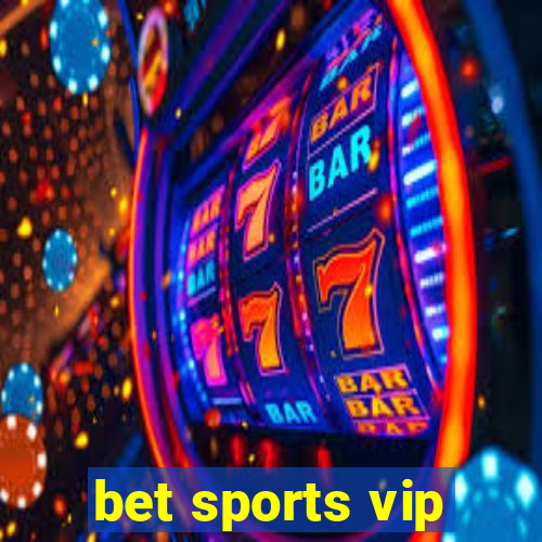 bet sports vip