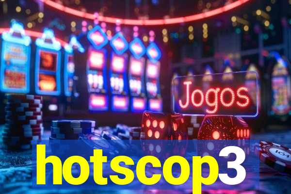 hotscop3