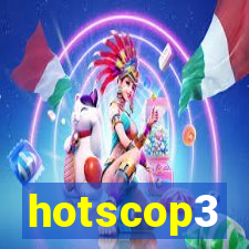 hotscop3