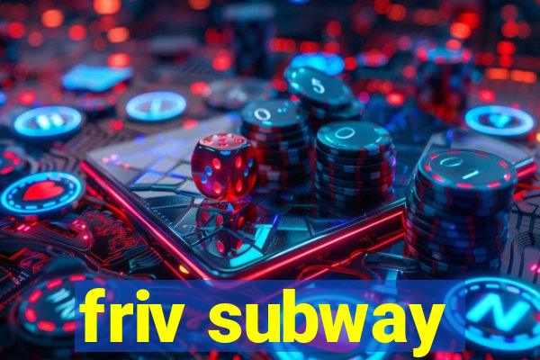 friv subway