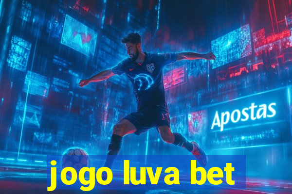 jogo luva bet