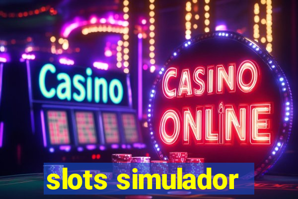 slots simulador