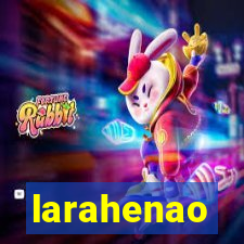 larahenao