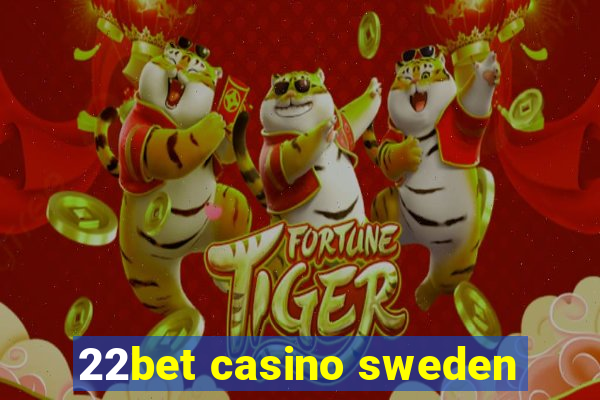 22bet casino sweden