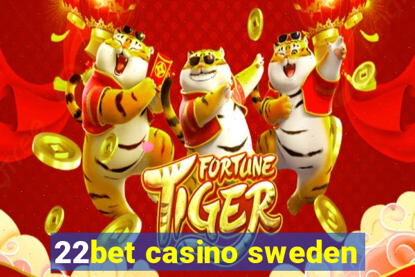 22bet casino sweden