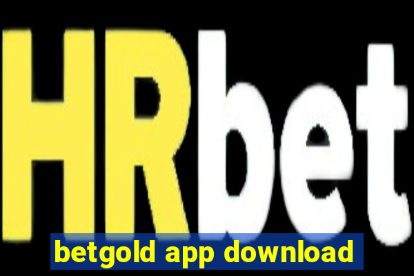 betgold app download